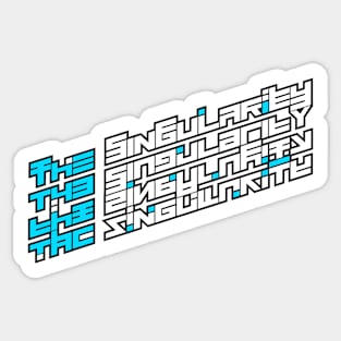 The Singularity Word Art Sticker